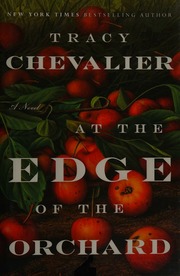At The Edge Of The Orchard Chevalier Tracy Author