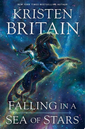 Falling In A Sea Of Stars 1st Edition Kristen Britain