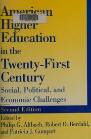 American Higher Education In The Twentyfirst Century Social Political And Economic Challenges 2nd Ed Altbach