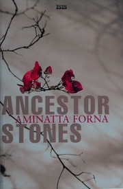 Ancestor Stones Large Print Ed Forna Aminatta
