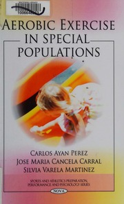 Aerobic Exercise In Special Populations Ayan Perez Carlos Cancela Carral
