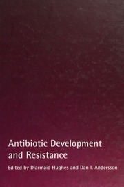 Antibiotic Development And Resistance Hughes Diarmaid Andersson