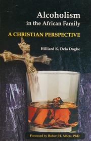 Alcoholism In The African Family A Christian Perspective Dogbe