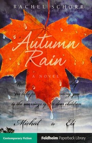 Autumn Rain A Novel Schorr Rachel