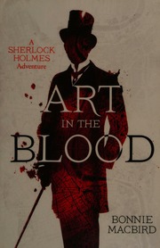Art In The Blood A Sherlock Holmes Adventure Macbird Bonnie