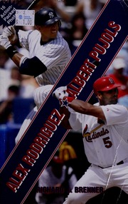 Alex Rodriguez Albert Pujols Brenner Richard J 1941