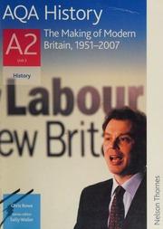 Aqa History A2 The Making Of Modern Britain 19512007 Unit 3 Rowe