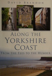 Along The Yorkshire Coast From The Tees To The Humber Brandon