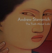 Andrew Stevovich The Truth About Lola Stevovich Andrew 1948
