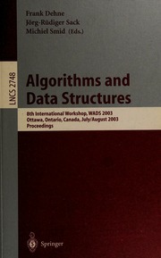 Algorithms And Data Structures 8th International Workshop Wads 2003 Ottawa Ontario Canada July 30august 1 2003 Proceedings 1 Edition Wads 2003 2003 Ottawa