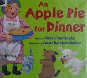 An Apple Pie For Dinner Vanhecke Susan Baickermckee Carol 1958 Ill