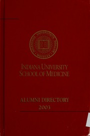 Alumni Directory 2003 Indiana University School Of Medicine