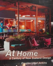 At Home A Century Of New Zealand Design Lloydjenkins Douglas