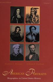 American Portraits Biographies In United States History 2nd Ed Weisner