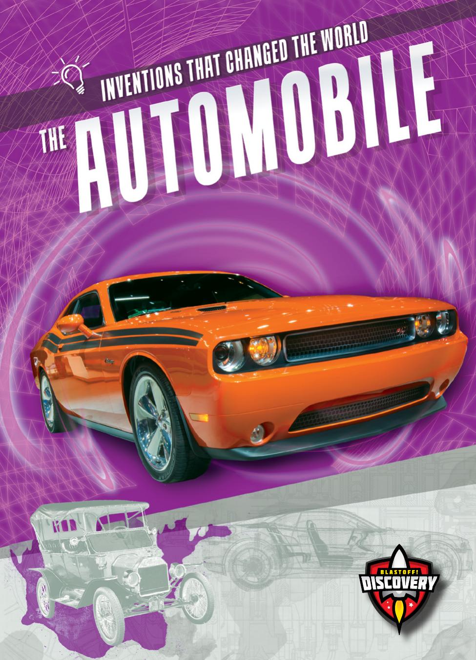 Inventions That Changed The World The Automobile Emily Rose Oachs