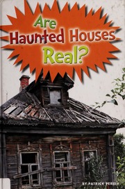 Are Haunted Houses Real None Perish Patrick None