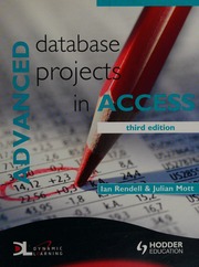 Advanced Database Projects In Access 3rd Ed Rendell Ian Mott