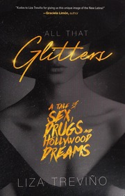 All That Glitters A Tale Of Sex Drugs And Hollywood Dreams Trevino