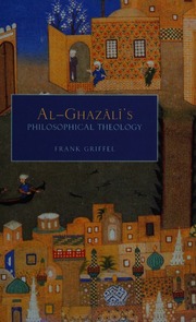 Alghazali Philosophical Theology Griffel Frank