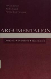 Argumentation Analysis Evaluation Presentation Eemeren F H Van Frans Hendrik