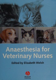 Anaesthesia For Veterinary Nurses Welsh Elizabeth