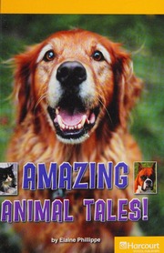 Amazing Animal Tales A Exc Book Exc 10 Grade 3 Harcourt School Publishers Storytown California Hsp