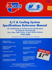 Ac Cooling System Specifications 19952006 Air Conditioning Cooling System Specifications For 19952006 Domestic And Imported Cars Vans Light Trucks Sport Utility Vehicles Mobile Air Conditioning Society Motor Information Systems Firm