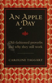 An Apple A Day Old Fashioned Proverbs And Why Theyr Still Work Taggart