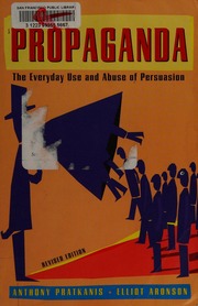 Age Of Propaganda The Everyday Use And Abuse Of Persuasion Pratkanis