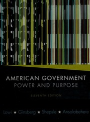 American Government Power And Purpose 11th Ed Lowi Theodore J