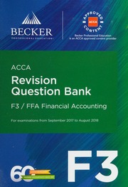 Acca Approved F3 Financial Accounting September 2017 To August 2018 Exam Becker Professional Education
