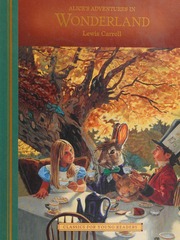 Alices Adventures In Wonderland Carroll Lewis 18321898 Guthery