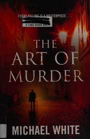 The Art Of Murder White Michael 19592018