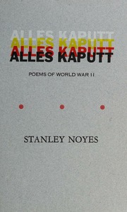 Alles Kaputt Poems Of World War Ii Noyes Stanley