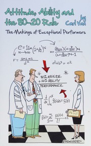 Attitude Ability And The 8020 Rule The Makings Of Exceptional Performers Carl Van