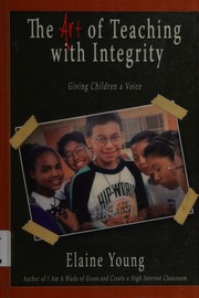 The Art Of Teaching With Integrity Giving Children A Voice Young