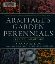 Armitages Garden Perennials A Color Encyclopedia 2nd Ed Fully Rev And Updated Armitage