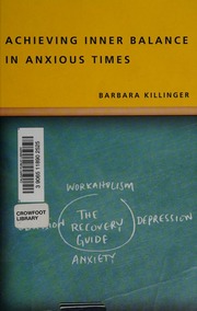 Achieving Inner Balance In Anxious Times Killinger Barbara
