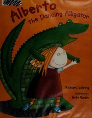 Alberto The Dancing Alligator 1st Us Ed Waring Richard Richard M N