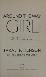 Around The Way Girl A Memoir First 37 Inkatria Books Hardcover Edition Henson