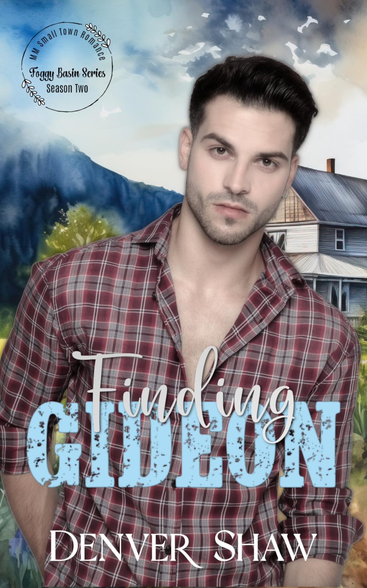 Finding Gideon Foggy Basin Season Two Denver Shaw