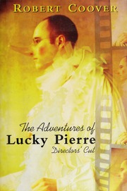 The Adventures Of Lucky Pierre 1st Ed Robert Coover