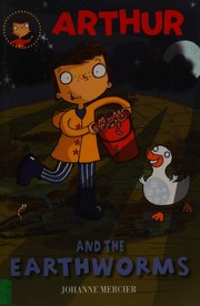 Arthur And The Earthworms Mercier Johanne Author Hahn Daniel