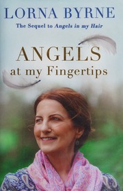 Angels At My Fingertips Byrne Lorna Author