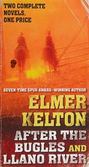 After The Bugles And Llano River Kelton Elmer Author