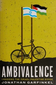Ambivalence Crossings The Israel Palestine Divide None Garfinkel