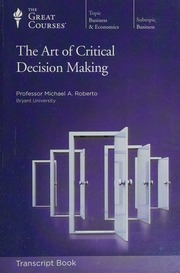 The Art Of Critical Decision Making Roberto Michael A Teaching Company