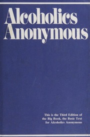 Alcoholics Anonymous The Story Of How Many Thousands Of Men And Women Have Recovered From Alcoholism 3d Ed Unknown
