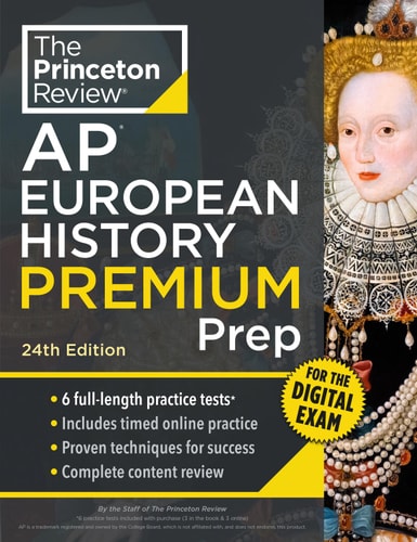 Princeton Review Ap European History Premium Prep 6 Practice Tests Digital Practice Online Content Review 24th Edition The Princeton Review