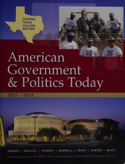 American Government And Politics Today The Essentials Central Texas College Edition The Essentials 20112012 Ed Bardes